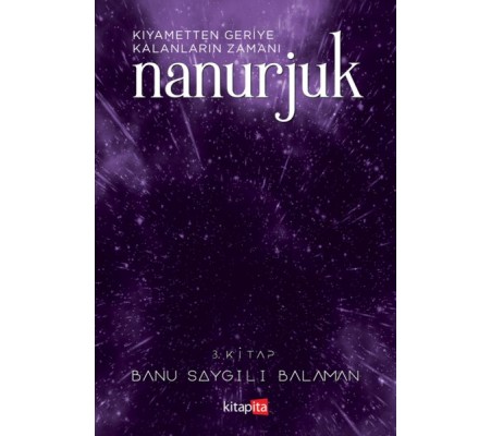 Nanurjuk 3 - Kıyametten Geriye Kalanların Zamanı