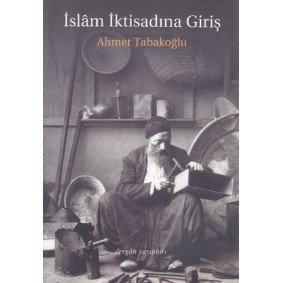 İslam İktisadına Giriş İslam İktisadına Giriş