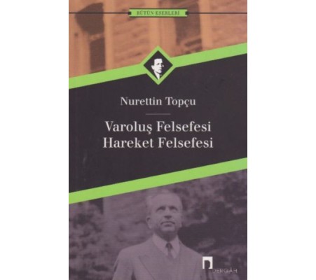 Varoluş Felsefesi /Hareket Felsefesi