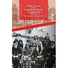 Suriye'de İşgal ve Direniş (1919 - 1922) Suriye'de İşgal ve Direniş (1919 - 1922)