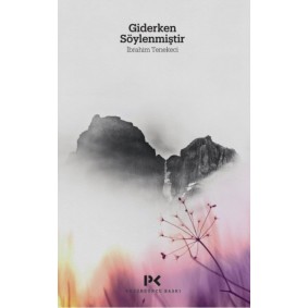 Giderken Söylenmiştir Giderken Söylenmiştir