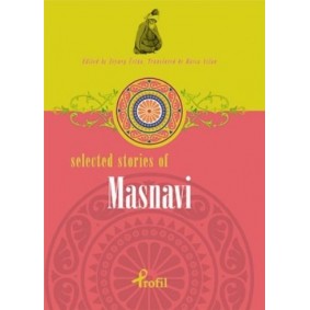 Selected Stories of Masnavi Selected Stories of Masnavi