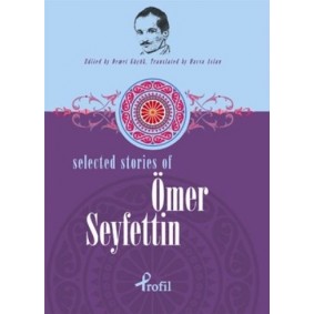Selected Stories of Ömer Seyfettin Selected Stories of Ömer Seyfettin