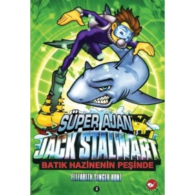 Süper Ajan Jack Stalwart 02 - Batık Hazinenin Peşinde