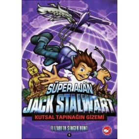 Süper Ajan Jack Stalwart 05 - Kutsal Tapınağın Gizemi