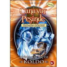 Canavar Peşinde 28 - Buzul Savaşçısı Koldo