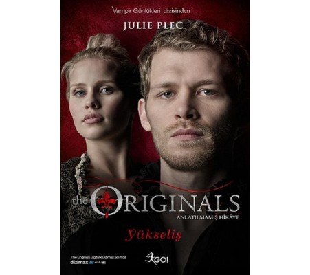 The Originals Anlatılmamış Hikaye - Yükseliş