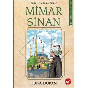 Ünlü Türk Dahileri Mimar Sinan Ünlü Türk Dahileri Mimar Sinan