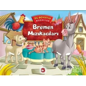 Üç Boyutlu Masallar - Bremen Mızıkacıları Üç Boyutlu Masallar - Bremen Mızıkacıları
