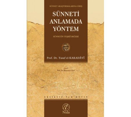 Sünneti Anlamada Yöntem Sünneti Anlamada Yöntem
