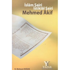 İslam Şairi İstiklal Şairi Mehmed Akif İslam Şairi İstiklal Şairi Mehmed Akif