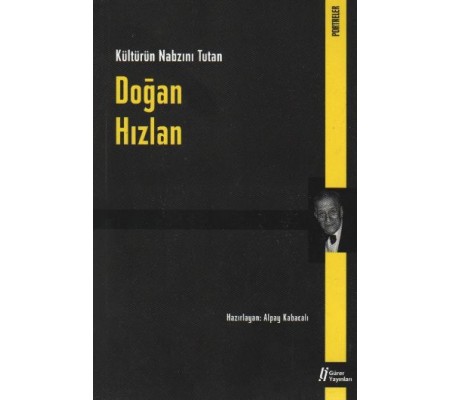 Doğan Hızlan  Kültürün Nabzını Tutan