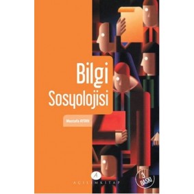 Bilgi Sosyolojisi Bilgi Sosyolojisi