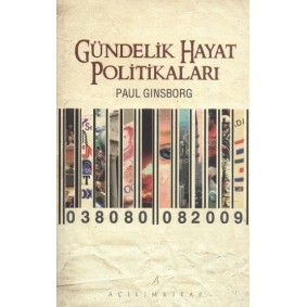 Gündelik Hayat Politikaları Gündelik Hayat Politikaları