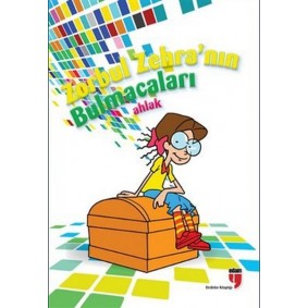 Zorbul Zehranın Bulmacaları: Ahlak Zorbul Zehranın Bulmacaları: Ahlak