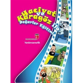 Yardımseverlik / Hacivat ve Karagöz ile Değerler Eğitimi Yardımseverlik / Hacivat ve Karagöz ile Değerler Eğitimi