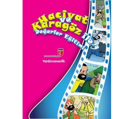 Yardımseverlik / Hacivat ve Karagöz ile Değerler Eğitimi