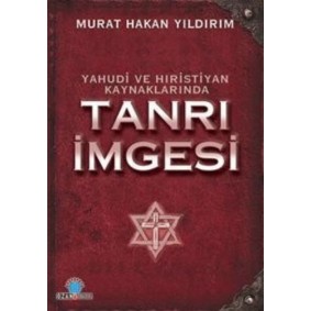Yahudi Ve Hristiyan Kaynaklarında Tanrı İmgesi Yahudi Ve Hristiyan Kaynaklarında Tanrı İmgesi