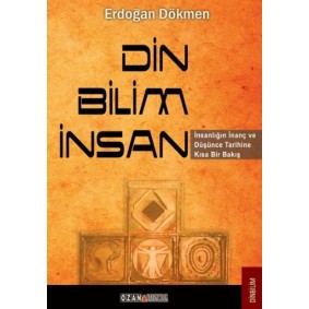 Din - Bilim - İnsan Din - Bilim - İnsan