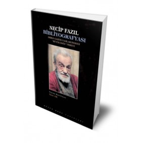 Necip Fazıl Bibliyografyası Necip Fazıl Bibliyografyası