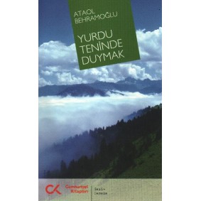 Yurdu Teninde Duymak Yurdu Teninde Duymak