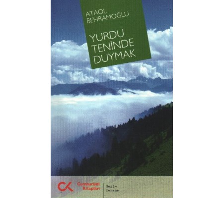 Yurdu Teninde Duymak