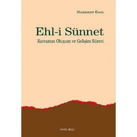 Ehl-i Sünnet Kavramının Oluşum ve Gelişim Süreci