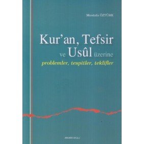 Kuran, Tefsir ve Usul Üzerine