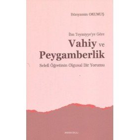 İbn Teymiyye’ye Göre Vahiy ve Peygamberlik