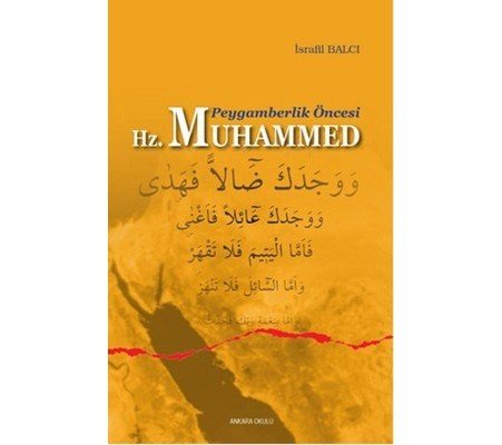 Peygamberlik Öncesi Hz. Muhammed Peygamberlik Öncesi Hz. Muhammed