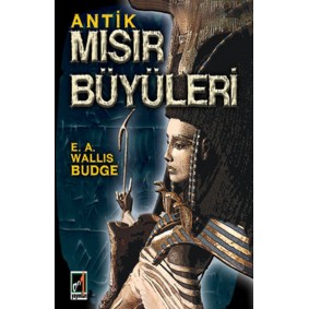 Antik Mısır Büyüleri Antik Mısır Büyüleri