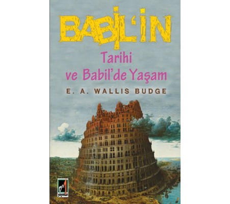 Babil'in Tarihi ve Babil'de Yaşam