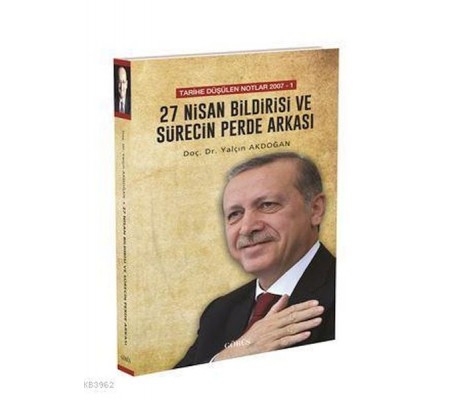 27 Nisan Bildirisi ve Sürecin Perde Arkası