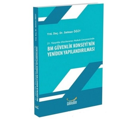 Bm Güvenlik Konseyinin Yeniden Yapılandırılması