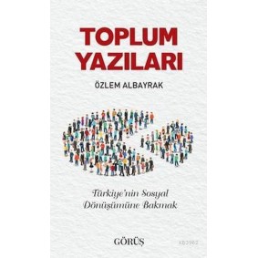 Toplum Yazıları Toplum Yazıları