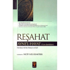 Reşahat Ayne’l-Hayat Reşahat Ayne’l-Hayat