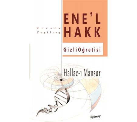 Hallac-I Mansur-Ene’l Hakk Gizli Öğretisi