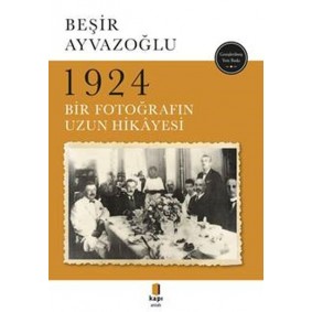 1924 Bir Fotoğrafın Uzun Hikayesi