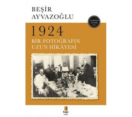 1924 Bir Fotoğrafın Uzun Hikayesi