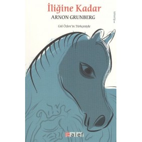 İliğine Kadar İliğine Kadar