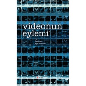 Videonun Eylemi Videonun Eylemi