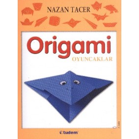 Origami / Oyuncaklar Origami / Oyuncaklar