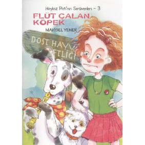 Flüt Çalan Köpek / Haylaz Pati'nin Serüvenleri -3 Flüt Çalan Köpek / Haylaz Pati'nin Serüvenleri -3