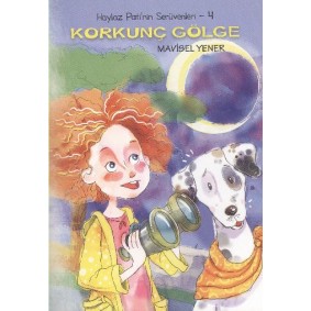 Haylaz Pati'nin Serüvnleri- 4 Korkunç Gölge Haylaz Pati'nin Serüvnleri- 4 Korkunç Gölge