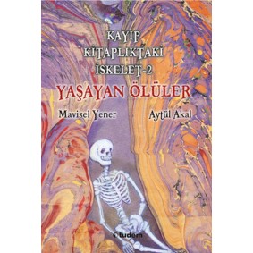 Kayıp Kitaplıktaki İskelet 2 - Yaşayan Ölüler Kayıp Kitaplıktaki İskelet 2 - Yaşayan Ölüler