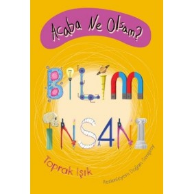 Acaba Ne Olsam? Bilim İnsanı Acaba Ne Olsam? Bilim İnsanı