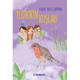 Yedikır’ın Kuşları Yedikır’ın Kuşları
