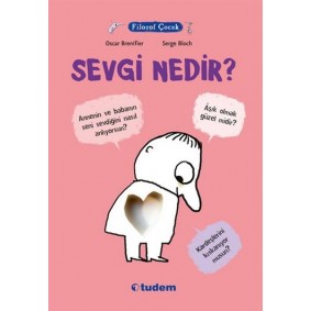 Filozof Çocuk - Sevgi Nedir? Filozof Çocuk - Sevgi Nedir?