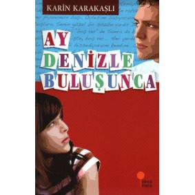 Ay Denizle Buluşunca Ay Denizle Buluşunca