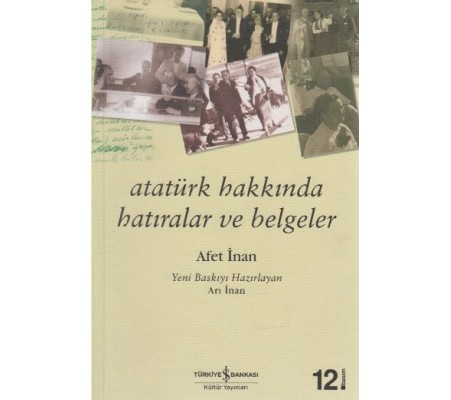 Atatürk Hakkında Hatıralar ve Belgeler